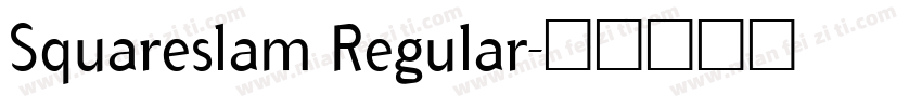 Squareslam Regular字体转换